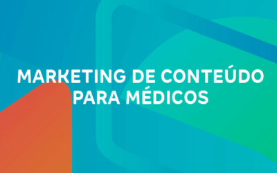 Marketing de Conteúdo para Médicos